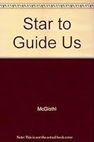 Star to Guide Us 0961000201 Book Cover