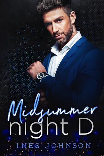 Midsummer Night D (By: Ines Johnson)