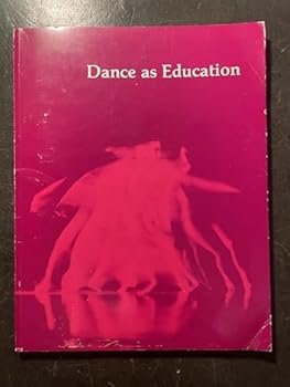 Paperback Dance As Education Book