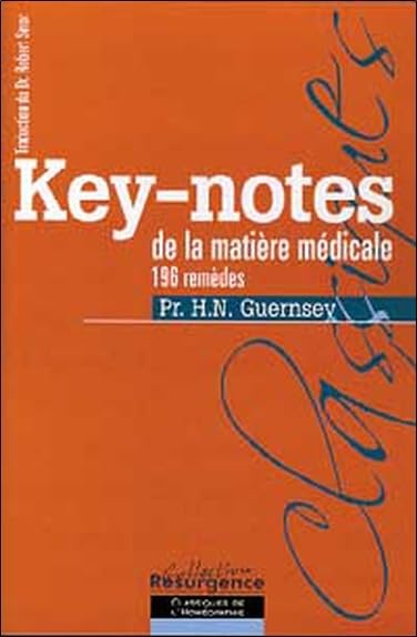 Key-notes de la matière médicale - 196 remèdes