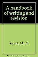 A handbook of writing and revision B0006BPRGK Book Cover