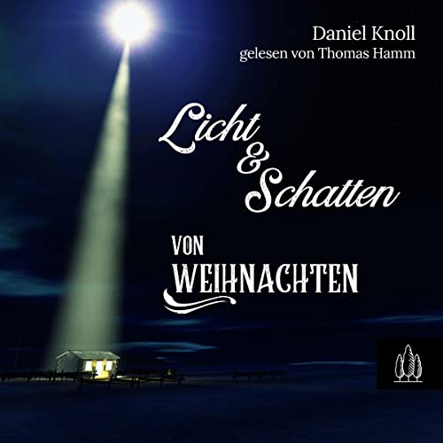 Licht und Schatten von Weihnachten | Daniel Knoll episode artwork