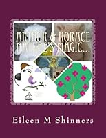 Arthur & Horace Nature's Magic...: Birds Singing 1514265273 Book Cover