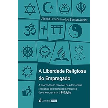 Capa do livro Liberdade Religiosa do Empregado, a - 2ª Ed. - 2021