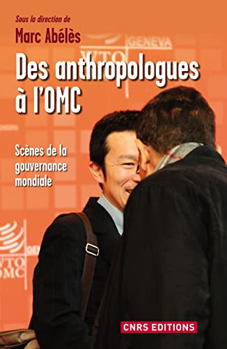 livre Des anthropologues à l'OMC