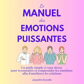 Couverture de Le manual des &eacute;motions puissantes