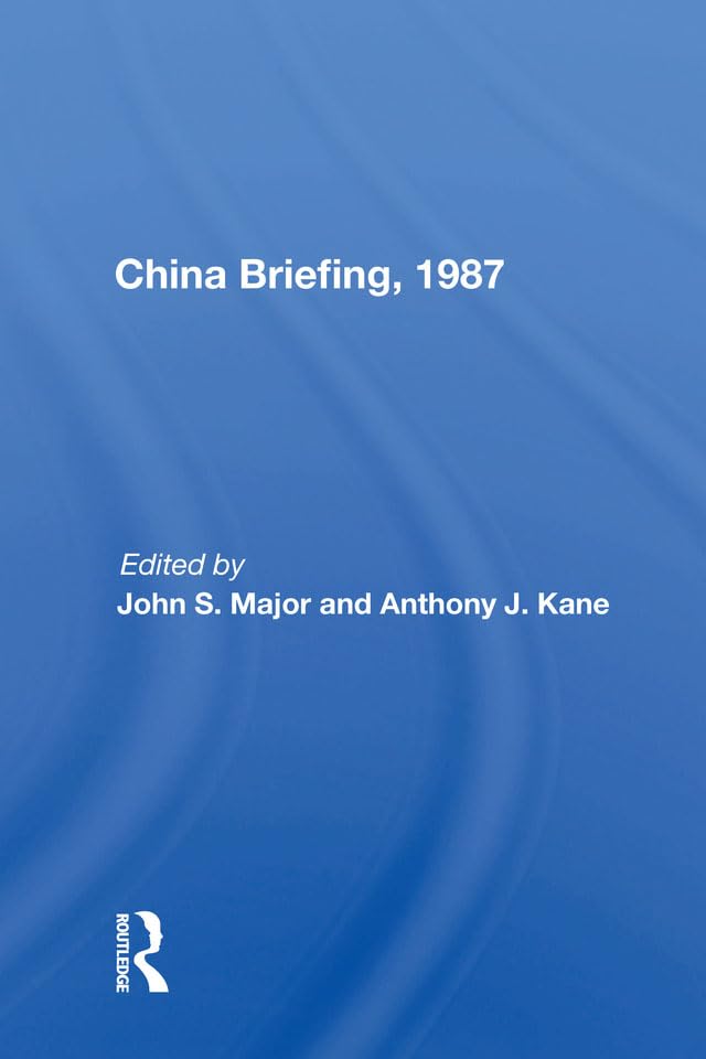 China Briefing, 1987      1st Edition, Kindle Edition