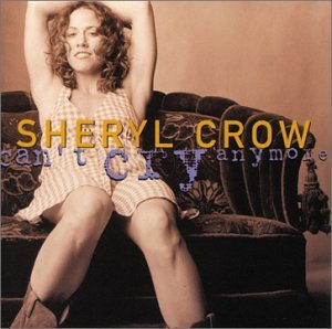 Can't Cry Anymore / No One Said It Would Be Easy [Audio CD] Crow, Sheryl