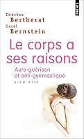 Corps a Ses Raisons. Auto-Gu'rison Et Anti-Gymnastique(le) 2020336545 Book Cover