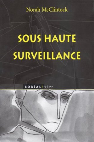 Sous haute surveillance McClintock, Norah