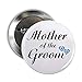 CafePress Mother Of The Groom Button 2.25
