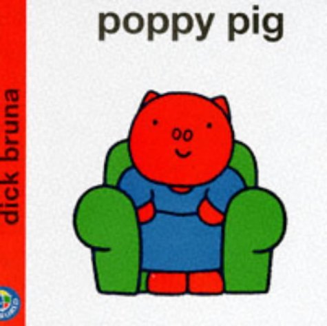 Poppy Pig (Miffy's Library)