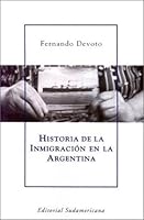 Historia De La Inmigracion En La Argentina/History of Inmigration in Argentina 9500730391 Book Cover