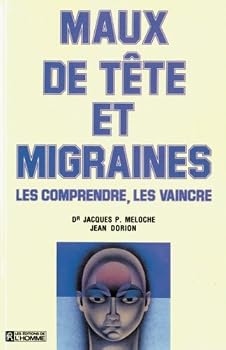 Paperback Maux de tete et migraines, les comprendre, les vaincre [French] Book