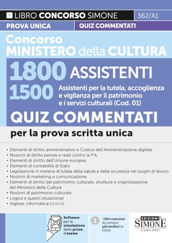 Concorso Ministero della Cultura 1800 assistenti. 1500 assistenti per la tutela, accoglienza e vigilanza per il patrimonio e i servizi culturali (Cod. 01). Quiz commentati per la prova scritta unica
