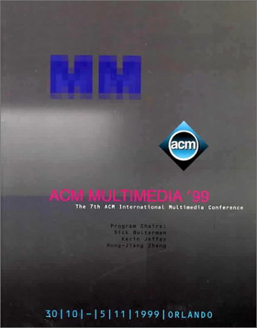 ACM/Multimedia Conference Proceedings 1999