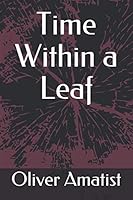 Time Within a Leaf 1796238058 Book Cover