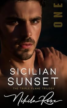 Sicilian Sunset: Book 1 The Triple Flame Trilogy