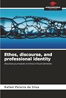 Ethos, discourse, and professional identity 6208474221 Book Cover