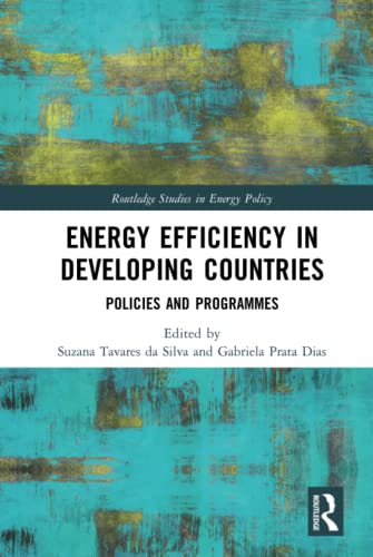 Energy Efficiency in Developing Countries (Routledge Studies in Energy Policy)