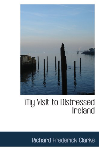 My Visit to Distressed Ireland 1103586130 Book Cover