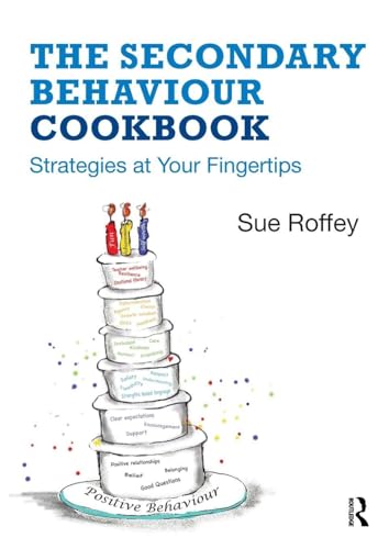 The Secondary Behaviour Cookbook: Strategies At Your Fingertips