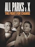 Ali, Parks & X: The Fight For Change