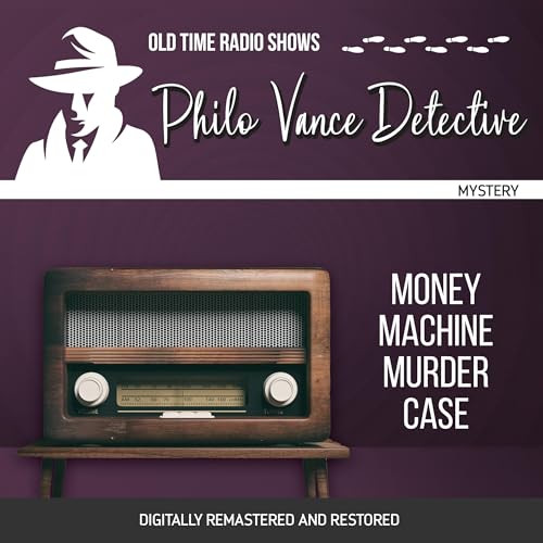 Philo Vance Detective: Money Machine Murder Case B0DFZV3TFX Book Cover