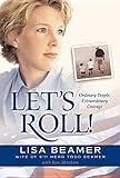 Let's Roll!: Ordinary People, Extraordinary Courage