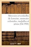 medaille coloniale ebay  Monnaies et médailles de Lorraine, monnaies coloniales, medailles et jetons