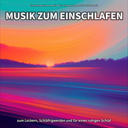 Bitte Spiel Musik Zum Einschlafen Ab Spiele Musik zum Einschlafen zum Lockern, Schläfrigwerden und für einen
