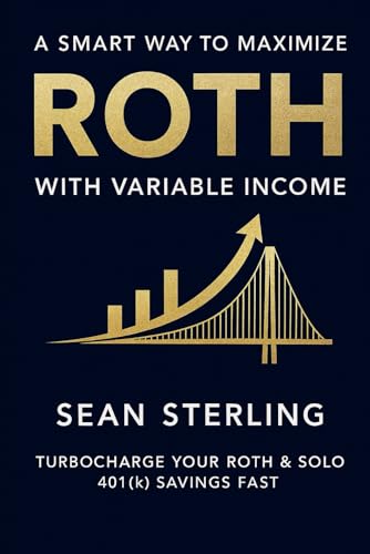 A Smart Way to Maximize Roth with Variable Income: Turbocharge