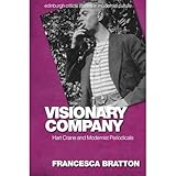 Visionary Company: Hart Crane and Modernist Periodicals (Edinburgh Critical Studies in Modernist Culture)