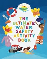The Ultimate Water Safety Activity Book B0BZBD9GXR Book Cover