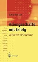 Asiengeschafte Mit Erfolg: Leitfaden Und Checklisten Fa1/4r Sa1/4dostasien 3540617582 Book Cover