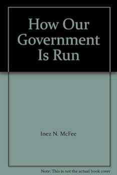 How Our Government Is Run