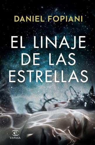 El linaje de las estrellas (ESPASA NARRATIVA)