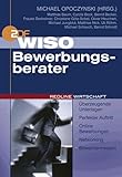  WISO Bewerbungsberater: Überzeugende Unterlagen, Perfekter Auftritt, Online Bewerbungen, Networking, Bewerbermessen