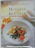 Moderne Klassiker: Der Deutschen Kuche Edition: First 3775002200 Book Cover