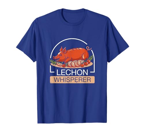 Lechon Whisperer Filipino Roasted Pig T-Shirt