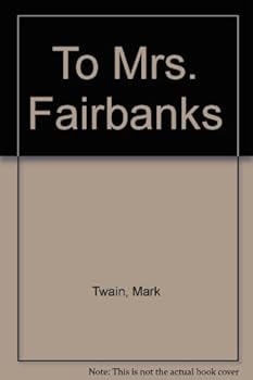 Hardcover To Mrs. Fairbanks Book