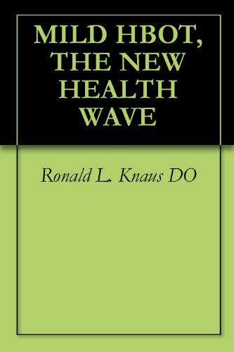 MILD HBOT, THE NEW HEALTH WAVE