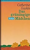  Das grünäugige Mädchen - Catherine Gaskin - 1990