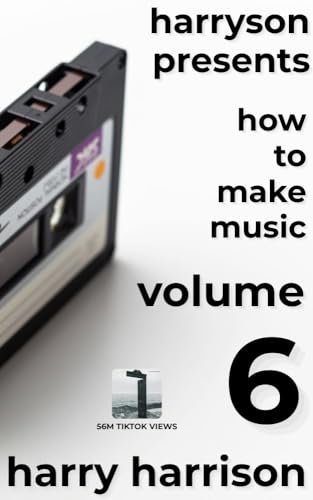 Manuel writing and producing music walkthrough de composition anglaise Harryson Volume 6