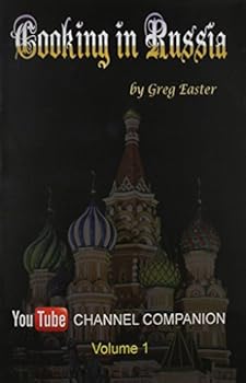 Paperback Cooking in Russia - Youtube Channel Companion Book