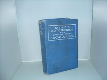 Hardcover Dyke's Automobile and Gasoline Engine Encyclopedia Book