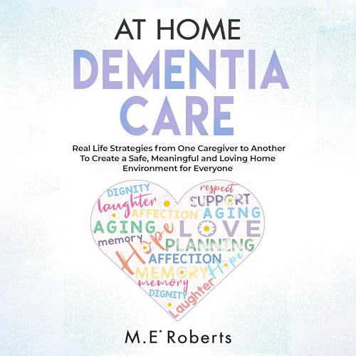 At Home Dementia Care by M.E Roberts episode artwork