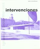 Intervenciones (Biblioteca Ignasi de Sol&Atilde;&nbsp;-Morales) (Spanish Edition)