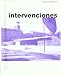 Intervenciones (Biblioteca Ignasi de Sol&Atilde;&nbsp;-Morales) (Spanish Edition)