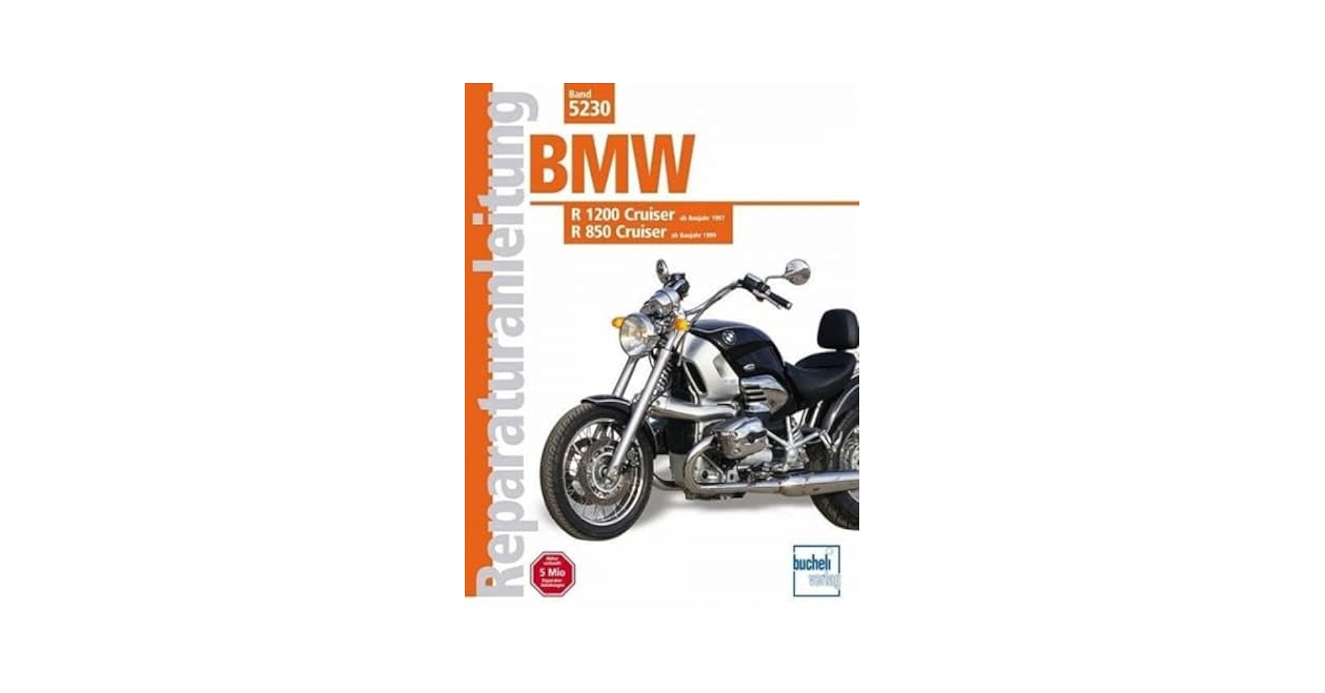 【中古】BMW R 1200 (ab Baujahr 1997),R850 Cruiser (ab Baujahr 1999)／Bucheli Verlags AG BMW R 1200 (ab Baujahr 1997), R850 Cruiser (ab Baujahr 1999